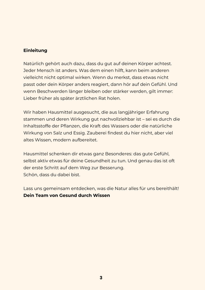 Hausmittel -  leicht anzuwenden, wirksam lindernd.